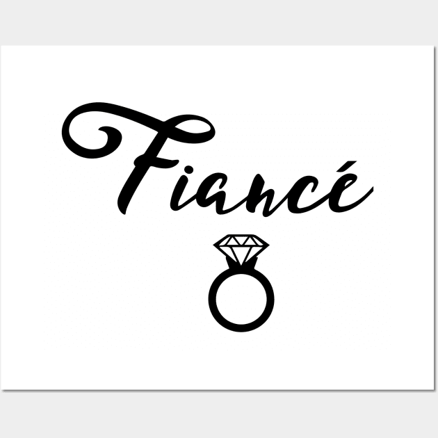 Fiancé Engaged Design Wall Art by FuseTheory1